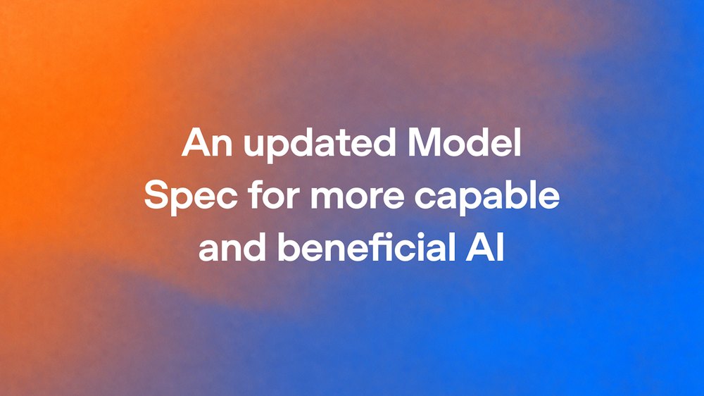 OpenAI 官方公告配图：橙蓝渐变底上的官方英文标题“An updated Model Spec for more capable and beneficial AI”。